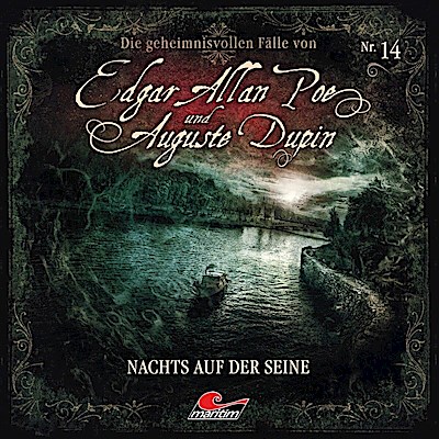 Die geheimnisvollen Fälle von Edgar Allan Poe und Auguste Dupin - Nachts auf der Seine, 1 Audio-CD