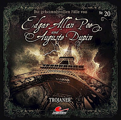 Die geheimnisvollen Fälle von Edgar Allan Poe und Auguste Dupin - Trojaner, 1 Audio-CD