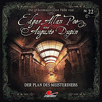 Die geheimnisvollen Fälle von Edgar Allan Poe und Auguste Dupin - Der Plan des Meisterdiebs, 1 Audio-CD