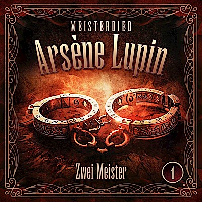 Meisterdieb Arsène Lupin 01: Zwei Meister