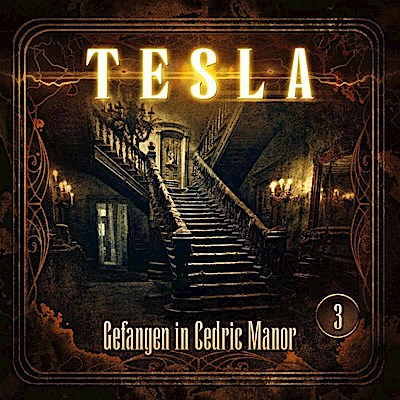Tesla - Gefangen in Cedric Manor, 1 Audio-CD
