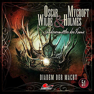 Oscar Wilde & Mycroft Holmes - Diadem der Macht, 1 Audio-CD