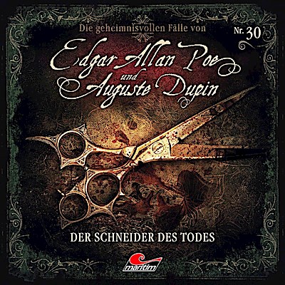Die geheimnisvollen Fälle von Edgar Allan Poe und Auguste Dupin - Der Schneider des Todes, 1 Audio-CD