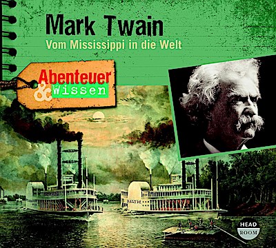 Abenteuer & Wissen: Mark Twain, 1 Audio-CD, 1 Audio-CD