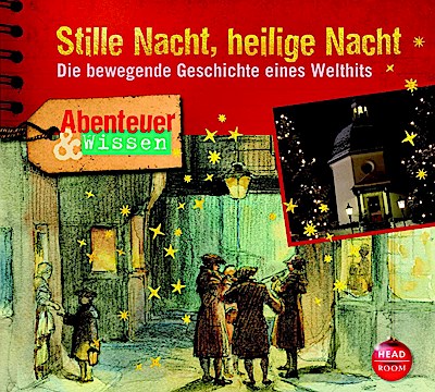 Abenteuer & Wissen: Stille Nacht, heilige Nacht, 1 Audio-CD