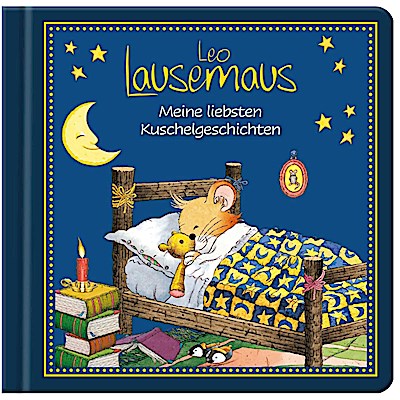 Leo Lausemaus - Meine liebsten Kuschelgeschichten