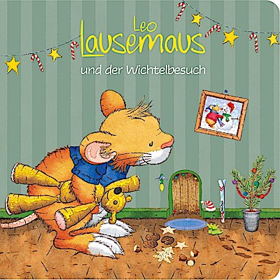 Leo Lausemaus und der Wichtelbesuch