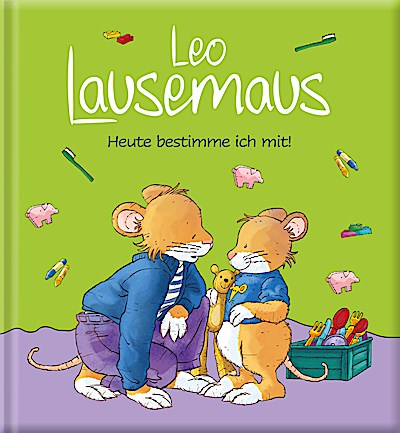 Leo Lausemaus - Heute bestimme ich mit!