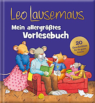 Leo Lausemaus - Mein allergrößtes Vorlesebuch