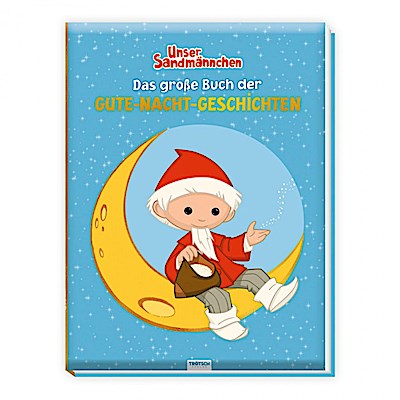 Trötsch Unser Sandmännchen Das große Buch der Gute Nacht Geschichten Vorlesebuch