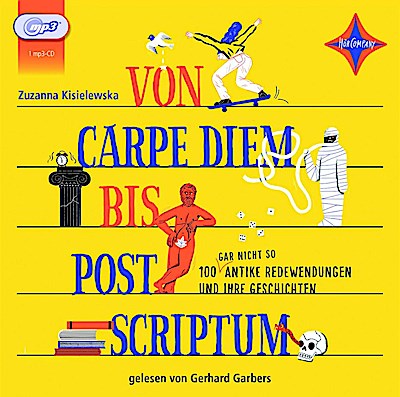 Von Carpe Diem bis Post Scriptum