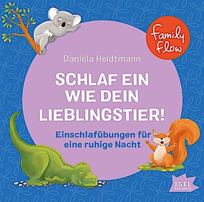 FamilyFlow. Schlaf ein wie dein Lieblingstier