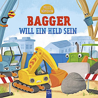 Helles Köpfchen - Bagger will ein Held sein