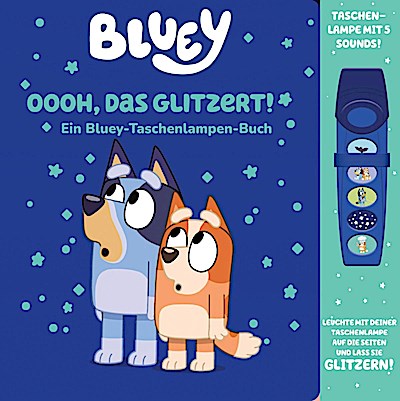 Bluey - Oooh, das glitzert! - Interaktives Taschenlampen-Soundbuch mit 5 Geräuschen und Glitzerseiten