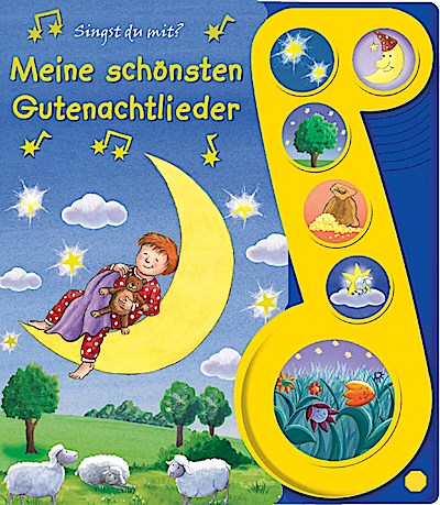 Meine schönsten Gutenachtlieder - Liederbuch mit Sound - Pappbilderbuch mit 6 Melodien